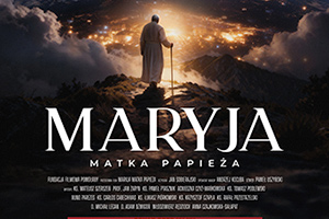 Maryja. Matka Papieża Film